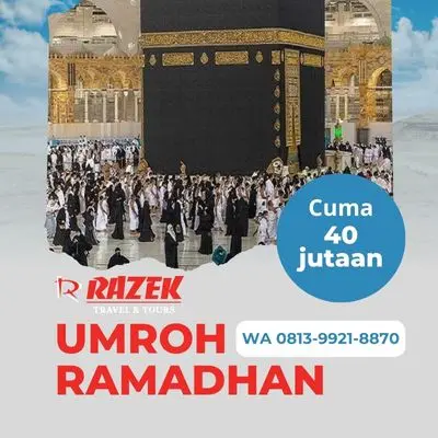 Berapa Hari Umroh Ramadhan 2024 Bersama Razek? Harga Promo Kalimantan Utara